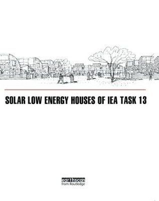 Solar Low Energy Houses of IEA Task 13