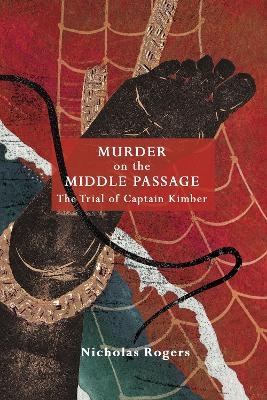 Murder on the Middle Passage - Professor Nicholas Rogers