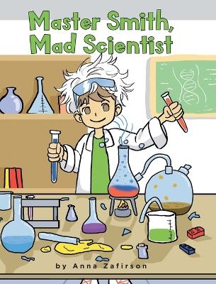Master Smith, Mad Scientist