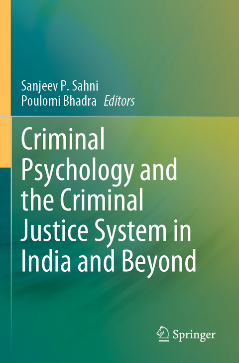 Criminal Psychology and the Criminal Justice System in India and Beyond - 