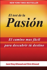 El Test de la Pasi&oacute;n -  Chris Attwood,  Janet Bray Attwood
