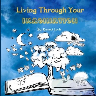 The Boy Who Brought His Mind To Life - Earnest Lewis