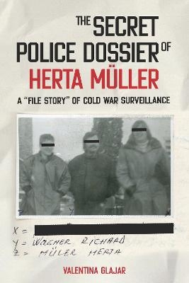 The Secret Police Dossier of Herta Müller