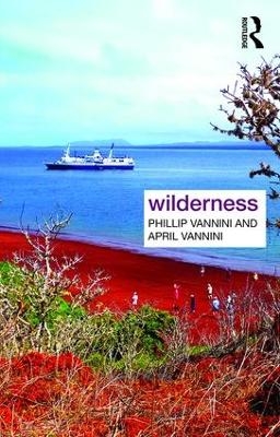 Wilderness - Phillip Vannini, April Vannini