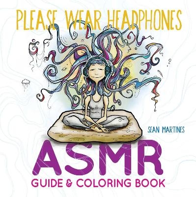 Please Wear Headphones - Sean Martines