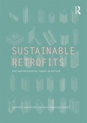 Sustainable Retrofits - Asterios Agkathidis, Rosa Urbano Gutiérrez