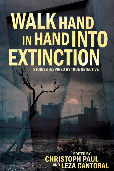 Walk Hand In Hand Into Extinction - 