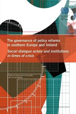The governance of policy reforms in southern Europe and Ireland