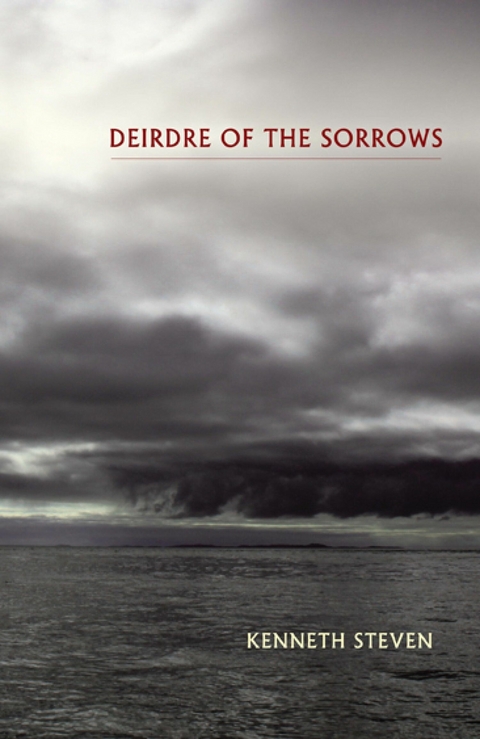 Deirdre of the Sorrows -  Kenneth Steven