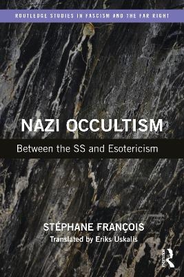 Nazi Occultism - St&eacute;phane Fran&ccedil;ois