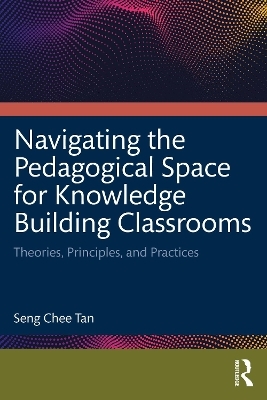 Navigating the Pedagogical Space for Knowledge Building Classrooms