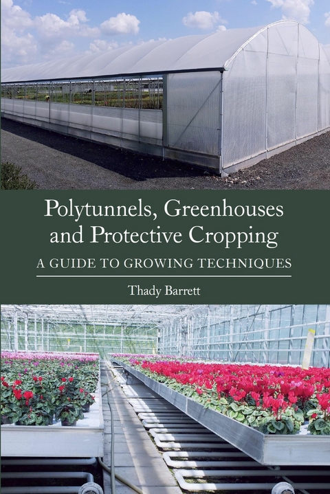 Polytunnels, Greenhouses and Protective Cropping -  Thady Barrett