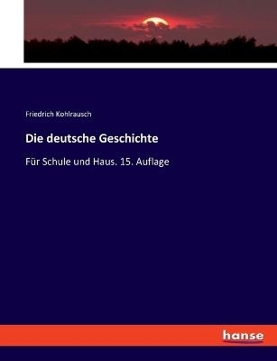 Die deutsche Geschichte