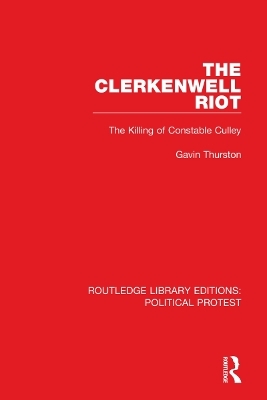 The Clerkenwell Riot - Gavin Thurston