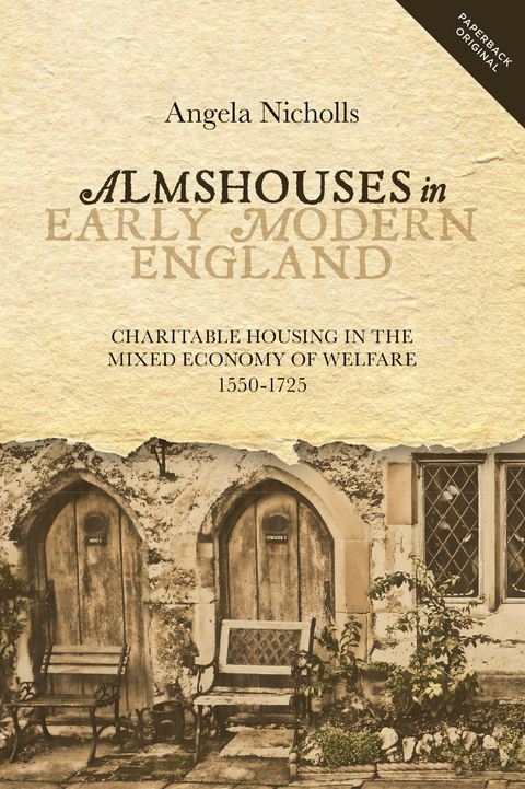 Almshouses in Early Modern England -  Angela Nicholls