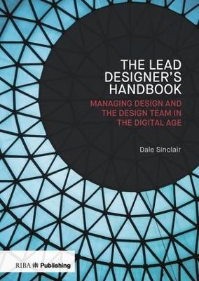 The Lead Designer's Handbook - Dale Sinclair