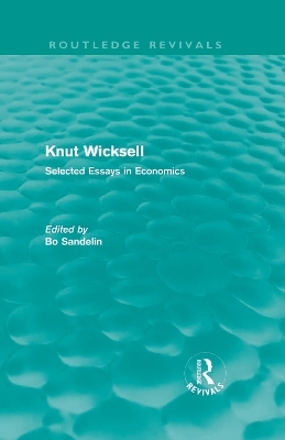 Knut Wicksell: Selected Essays Volumes 1 & 2