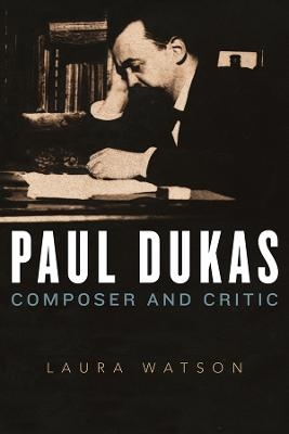 Paul Dukas - Laura Watson