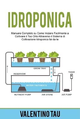 Idroponica - Valentino Tau