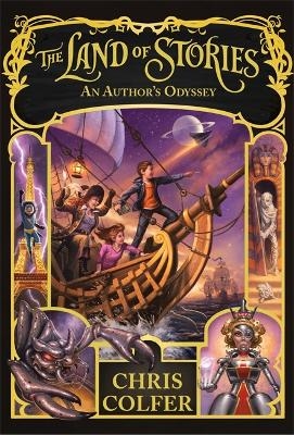 The Land of Stories: An Author's Odyssey - Chris Colfer