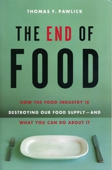 End of Food -  Thomas F. Pawlick