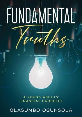 Fundamental Truths - Olasumbo Ogunsola