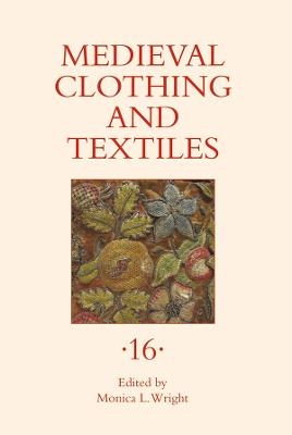 Medieval Clothing and Textiles 16 - 