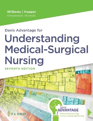 Davis Advantage for Understanding Medical-Surgical Nursing - Linda S. Williams, Paula D. Hopper