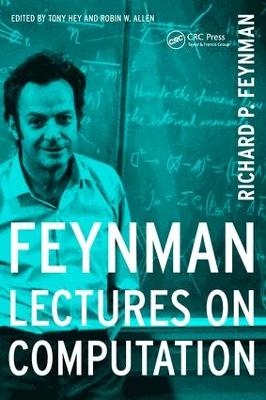 Feynman Lectures On Computation - Anthony Hey, Richard P. Feynman