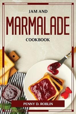Jam and Marmalade Cookbook
