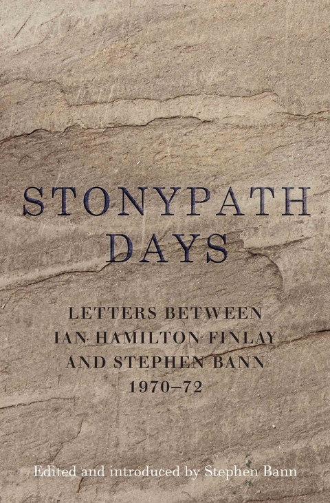 Stonypath Days -  Ian Hamilton Finlay