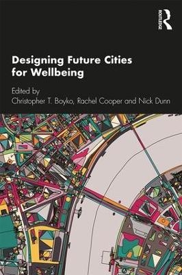 Designing Future Cities for Wellbeing - 