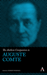 The Anthem Companion to Auguste Comte - 