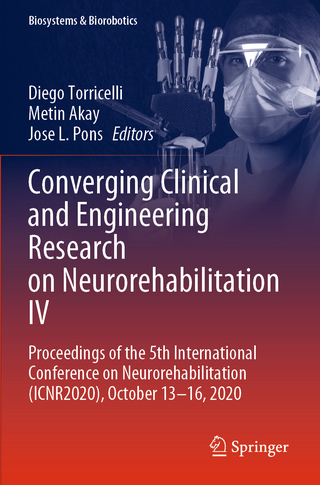 Converging Clinical and Engineering Research on Neurorehabilitation IV