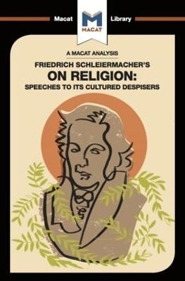 An Analysis of Friedrich Schleiermacher's On Religion - Ruth Jackson