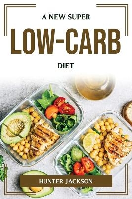 A New Super Low-Carb Diet