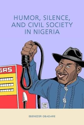 Humor, Silence, and Civil Society in Nigeria - Professor Ebenezer Obadare