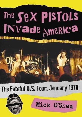 The Sex Pistols Invade America