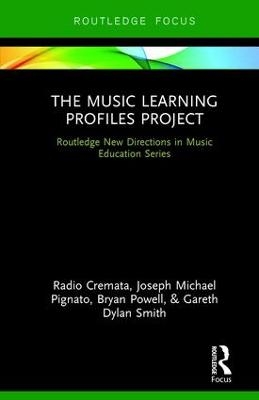 The Music Learning Profiles Project - Radio Cremata, Joseph Pignato, Bryan Powell, Gareth Dylan Smith