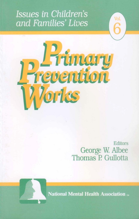Primary Prevention Works - George W. Albee, Thomas P. Gullotta