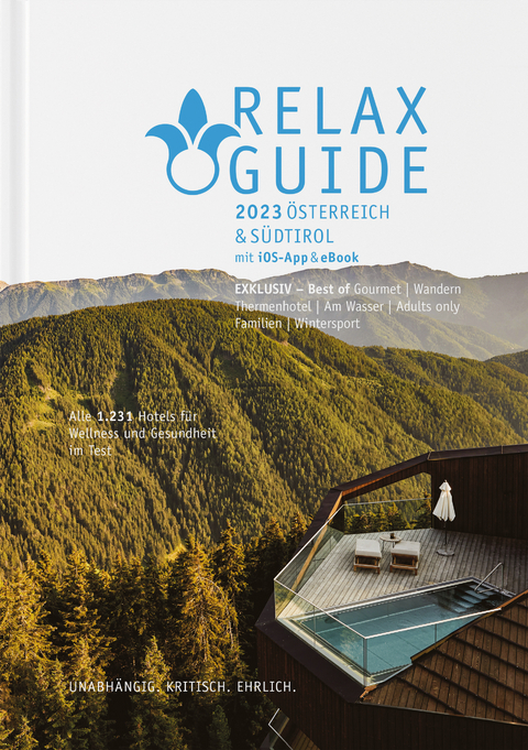 RELAX Guide 2023 &Ouml;sterreich & S&uuml;dtirol, getestet & bewertet: 1.231 Wellness- und Gesundheitshotels. - Christian Werner