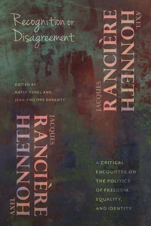 Recognition or Disagreement -  Axel Honneth,  Jacques Ranciere