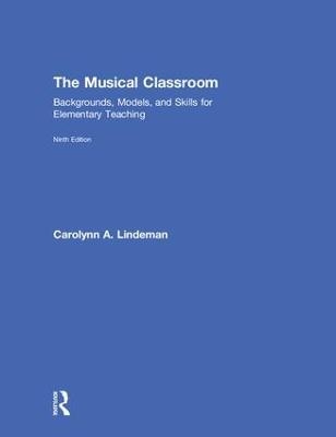 The Musical Classroom - Carolynn A. Lindeman