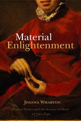 Material Enlightenment - JOANNA WHARTON