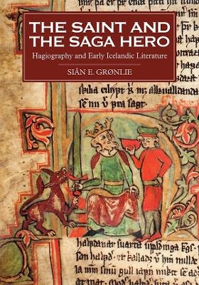 The Saint and the Saga Hero - Professor Si&acirc;n E. Gr&oslash;nlie