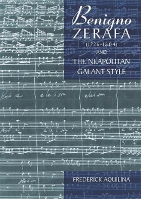 Benigno Zerafa (1726-1804) and the Neapolitan Galant Style - Frederick Aquilina