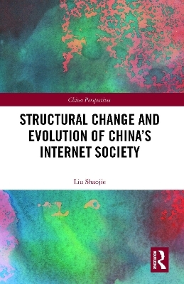 Structural Change and Evolution of China&rsquo;s Internet Society - Liu Shaojie