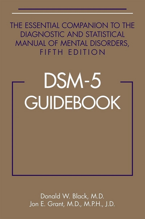 DSM-5&reg; Guidebook - Donald W. Black, Jon E. Grant