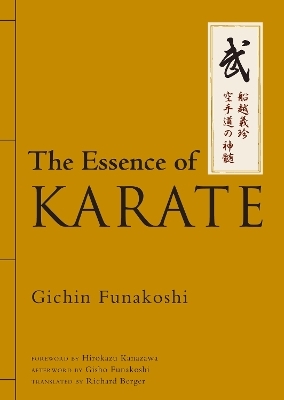 The Essence of Karate - Gichin Funakoshi, Gisho Funakoshi