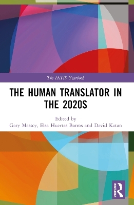 The Human Translator in the 2020s - 